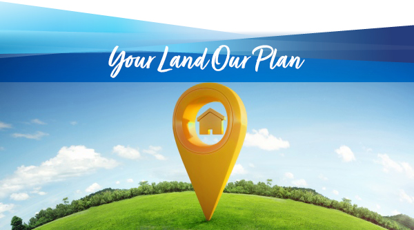 Your Land Our Plan